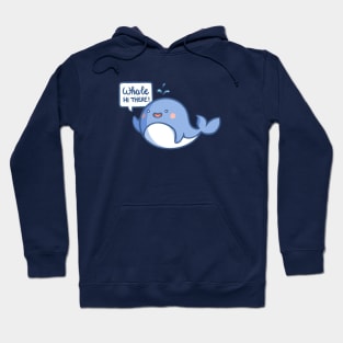 Whale hi there! Hoodie